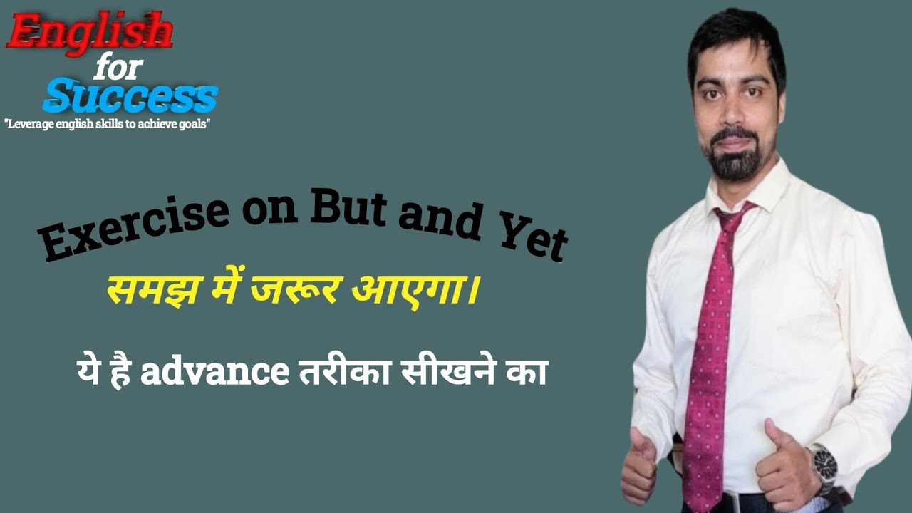 But and Yet। Exercise based on Yet and But। 