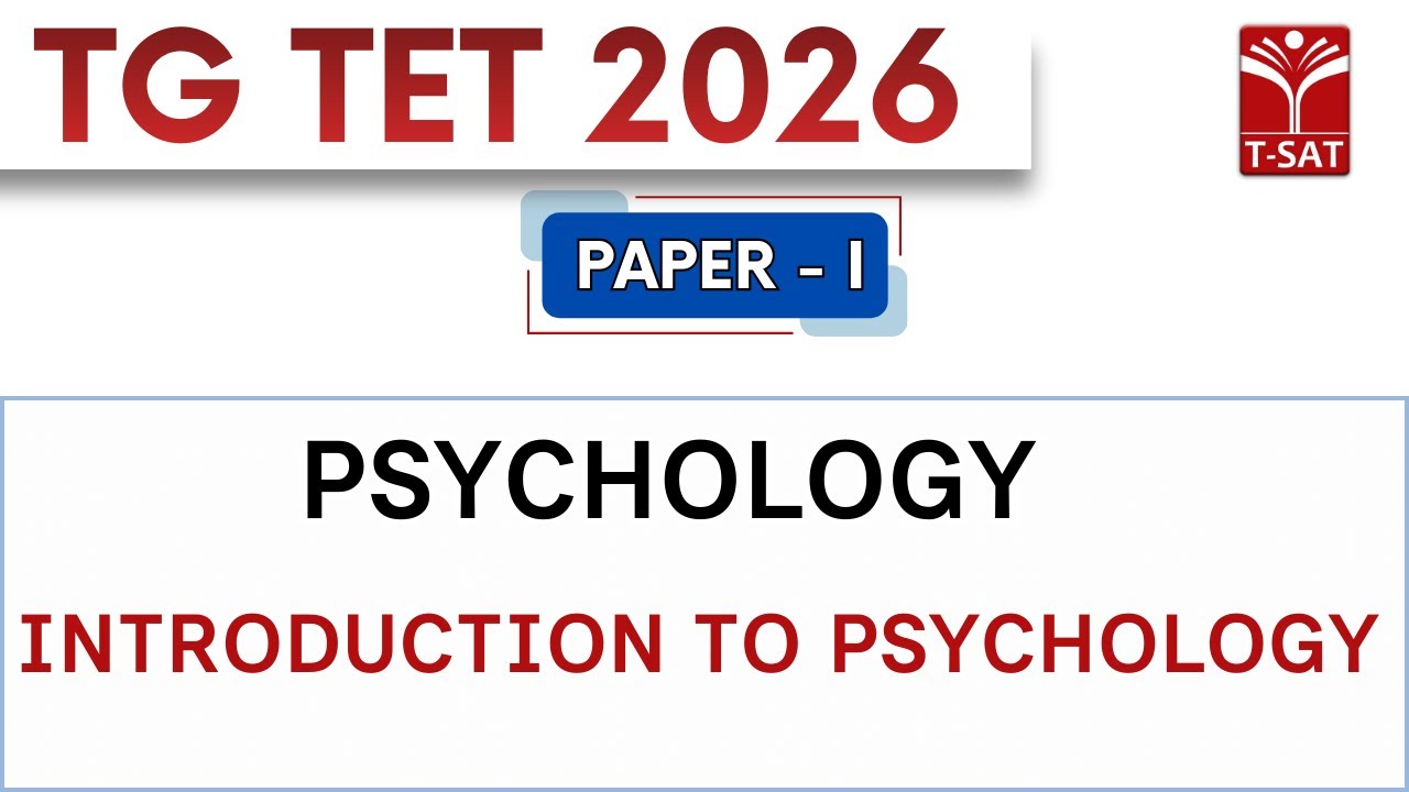 TG TET 2026 - PAPER-1 | Psychology - Introduction To Psychology | T-SAT