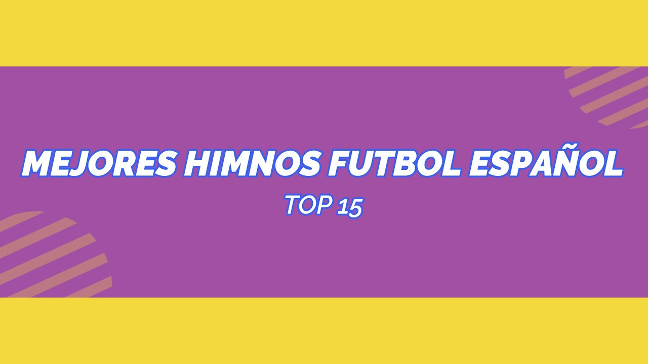 MEJORES HIMNOS DE FUTBOL ESPAÑOL CANTADOS A CAPELLA | TOP 15