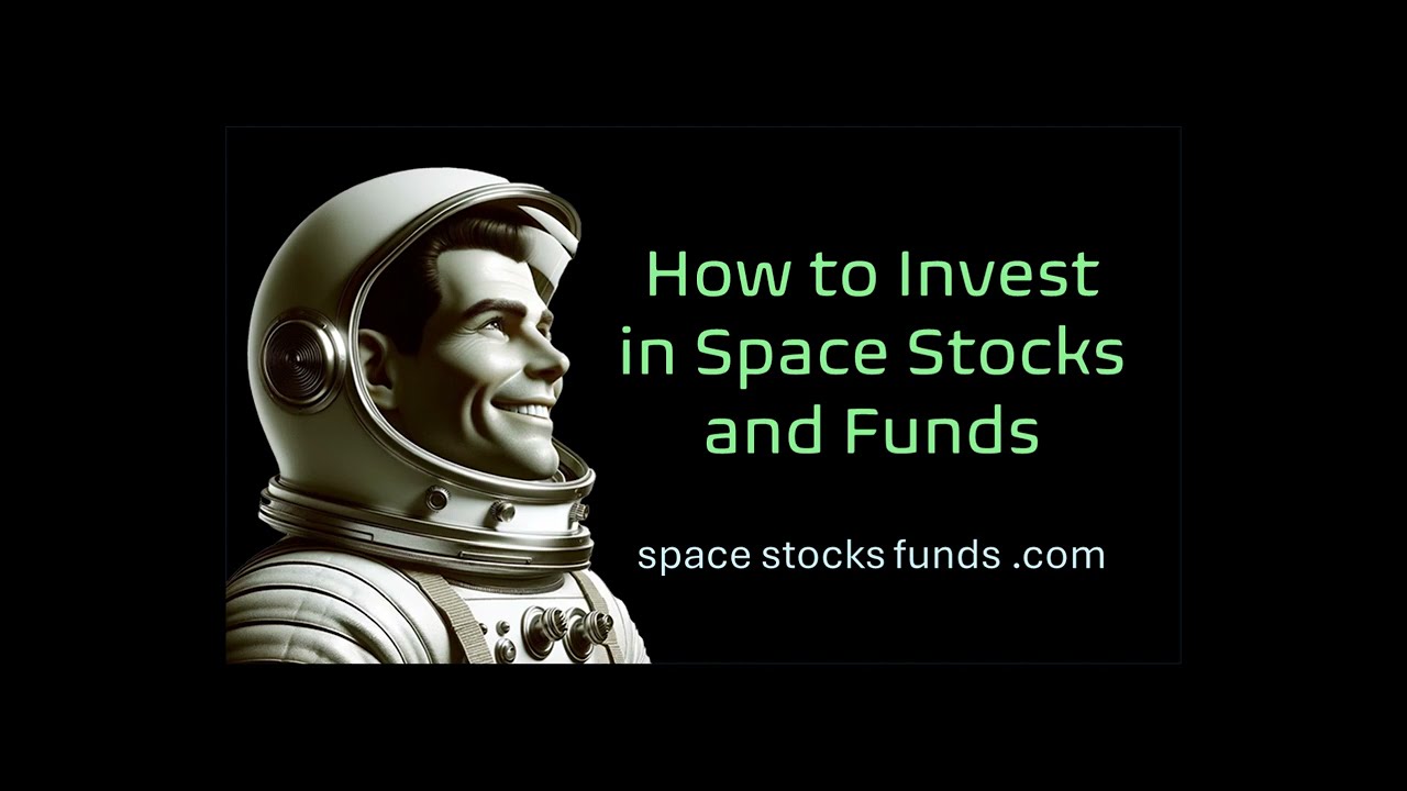 How to Invest in Space Stocks and Space Funds