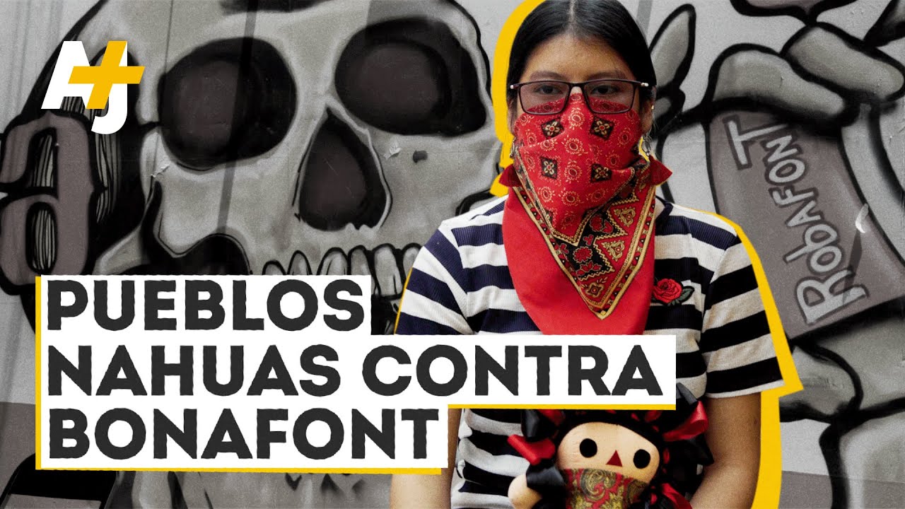 La lucha indígena en Puebla contra Bonafont | AJ+ Español