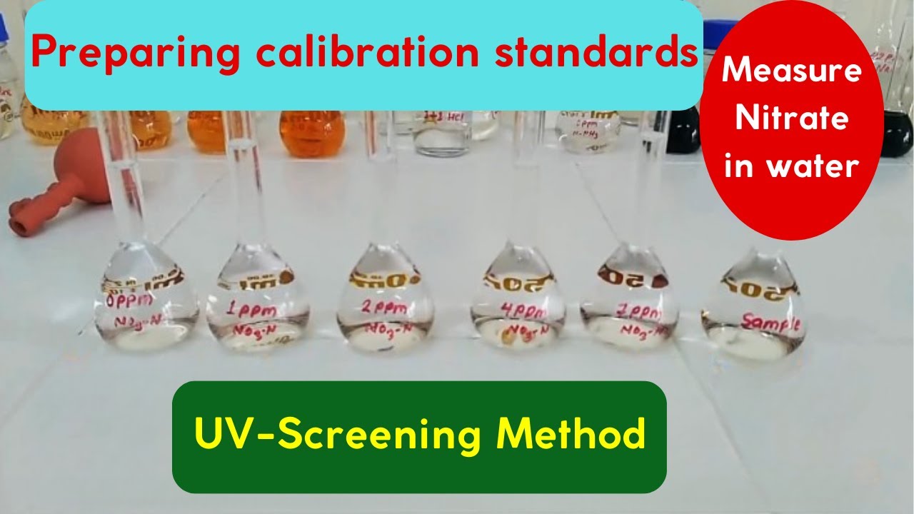 Measurement of  Nitrate in Water - UV Screening Method (Preparation of calibration standards)