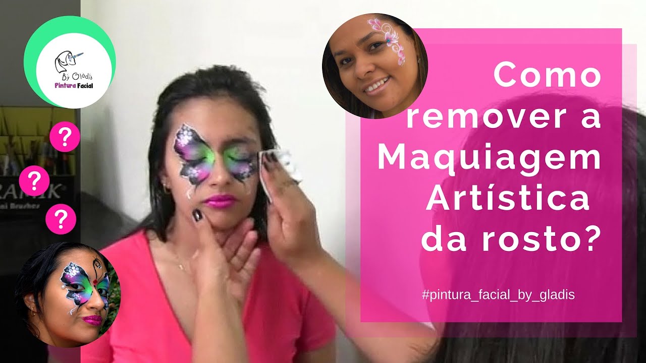 Como remover a pintura facial do rosto? | Pintura Facial by Gladis