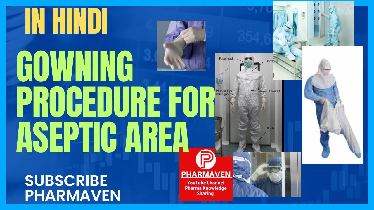 In Hindi, Gowning Procedure for Aseptic Area ​⁠ #pharmaven #aseptic #validation #qualification #iso