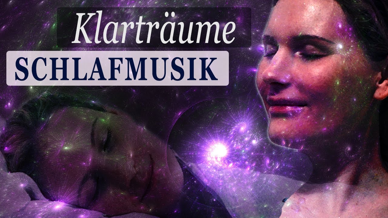 Einschlafmusik für Klarträume - mit Frequenzen für luzides Träumen [Binaural Töne]