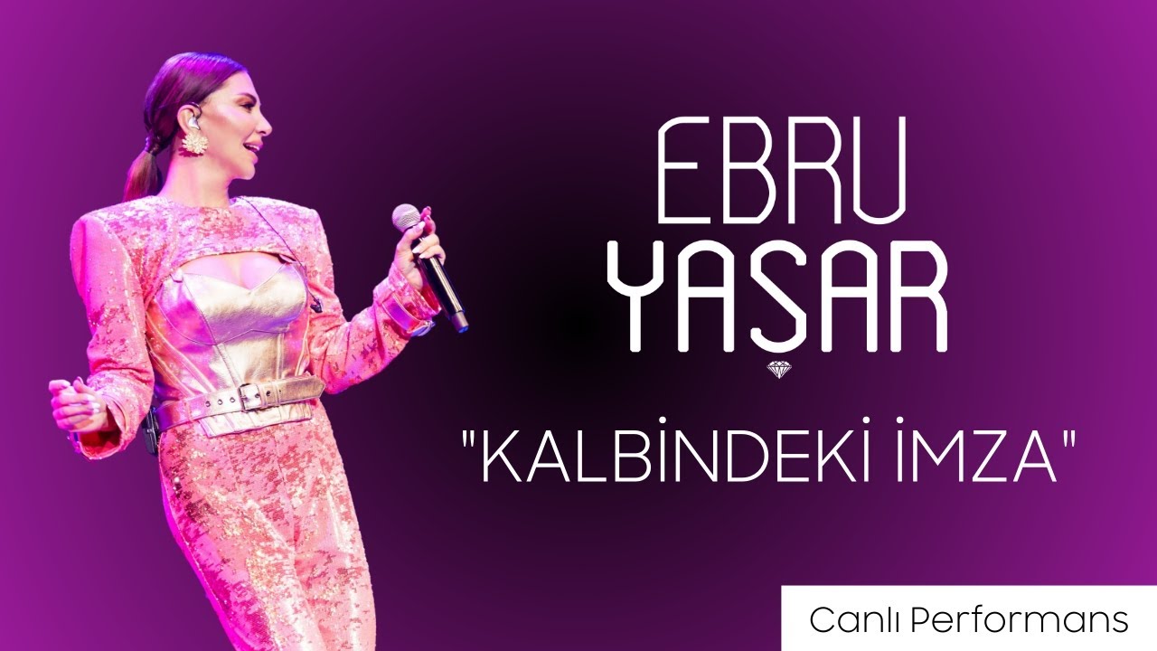 Ebru Yaşar - Kalbindeki İmza (Yılbaşı Özel)