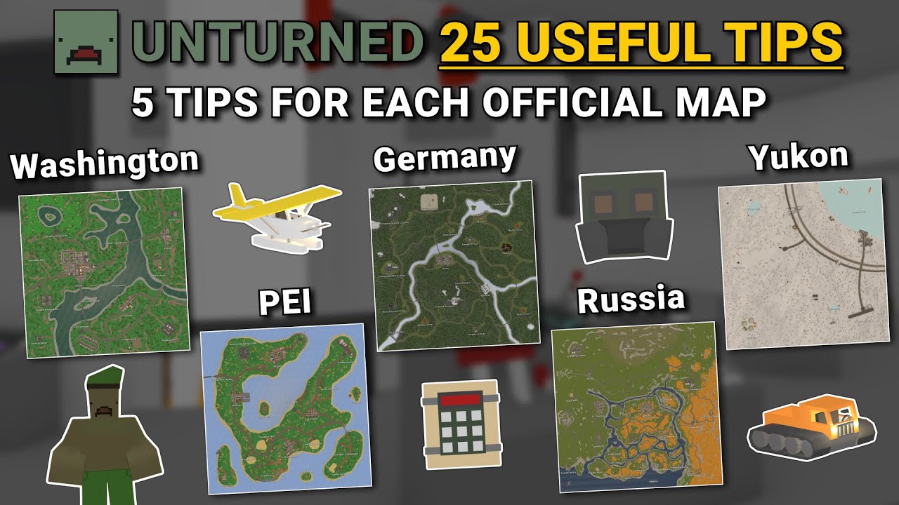 25 Tips for Every Unturned Vanilla Map (5 Per Map)