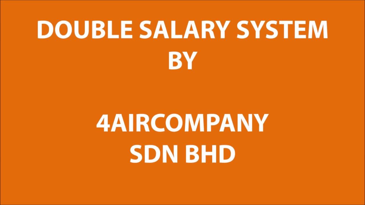 Double Salary System by  4Air  Company