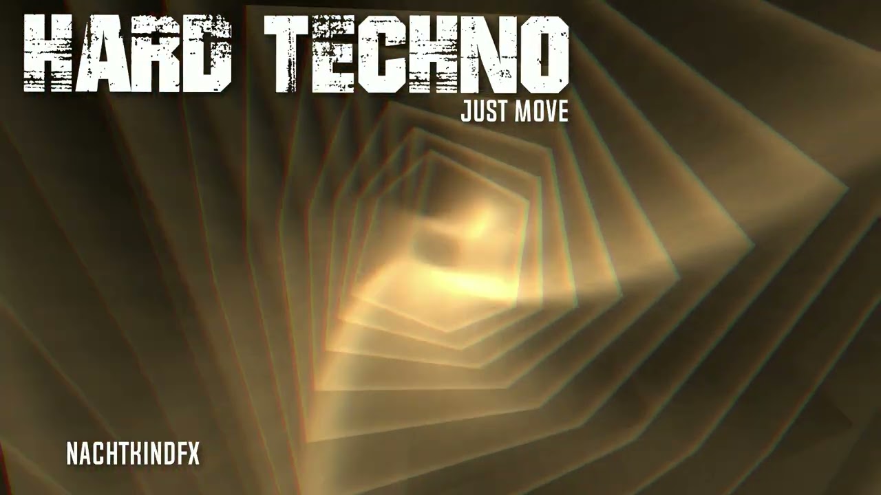 NachtkindFX - Hard Techno - Just Move