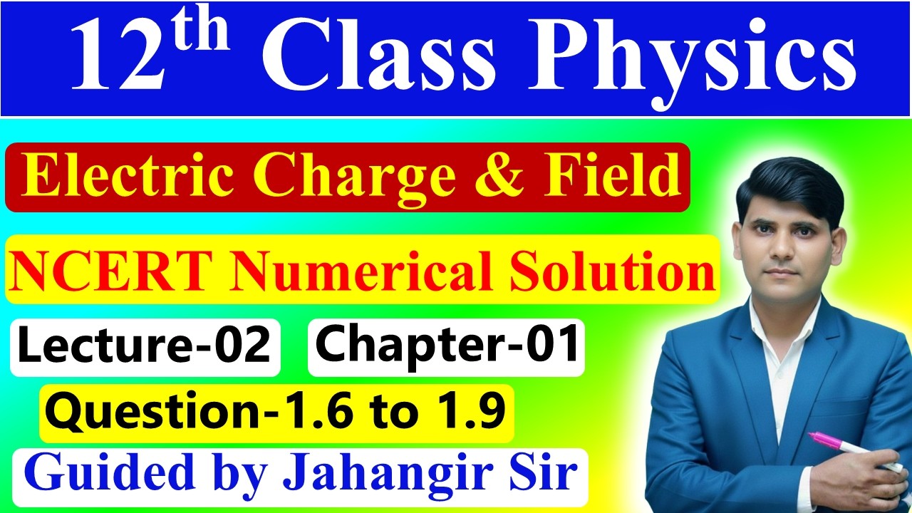12th Class Physics NCERT Numerical Solution 02 || Electric Charge & Field
