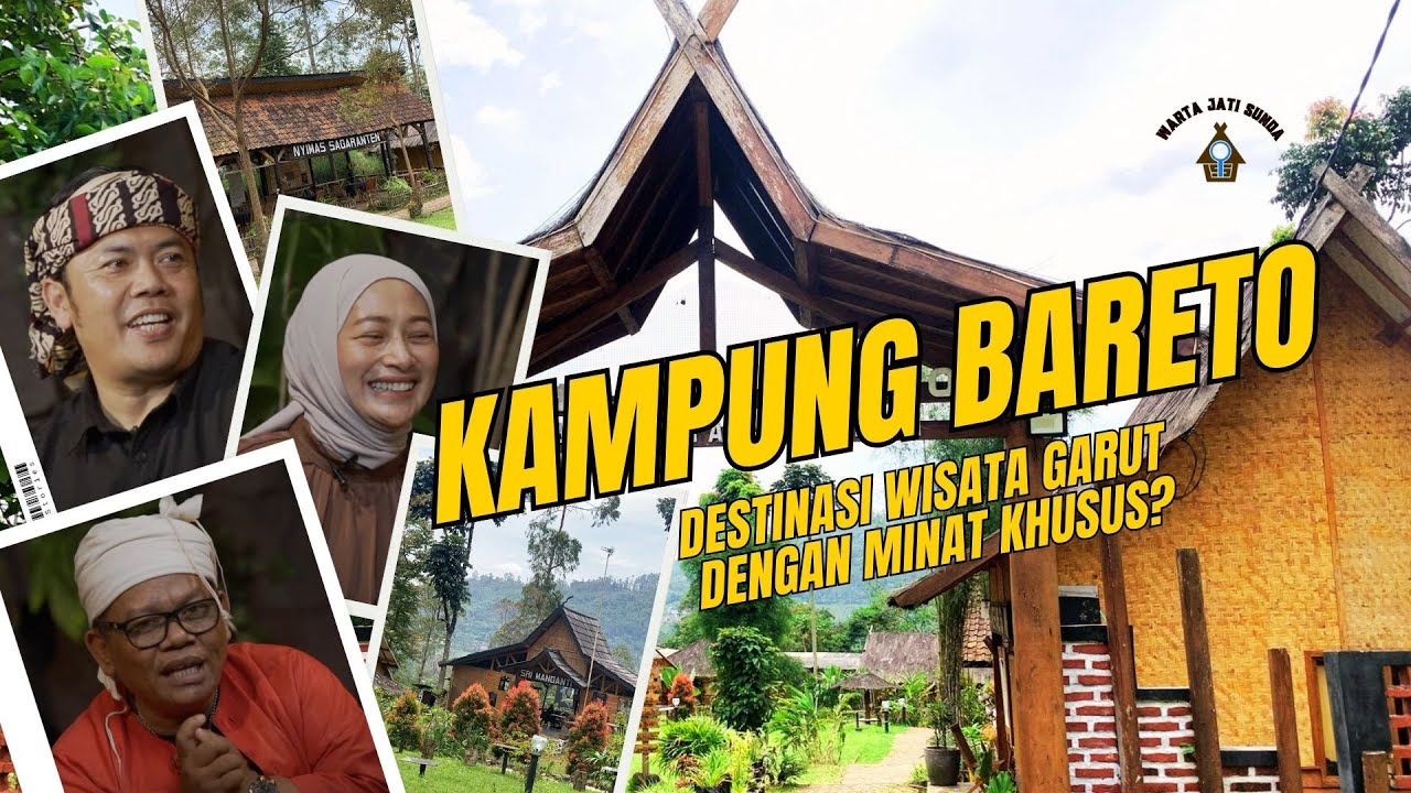 Wisata Bertema Sunda di Kampung Bareto, Garut | Podcast Jati Sunda