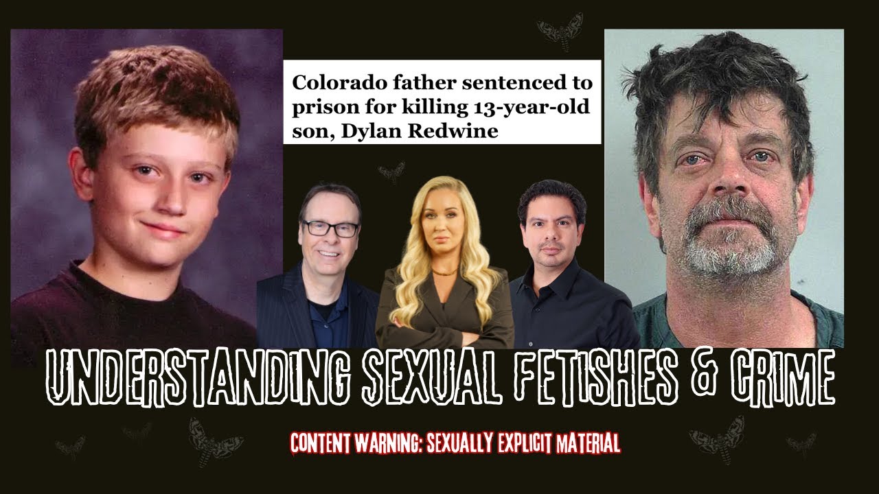 53 - Understanding Sexual Fetishes and Crime