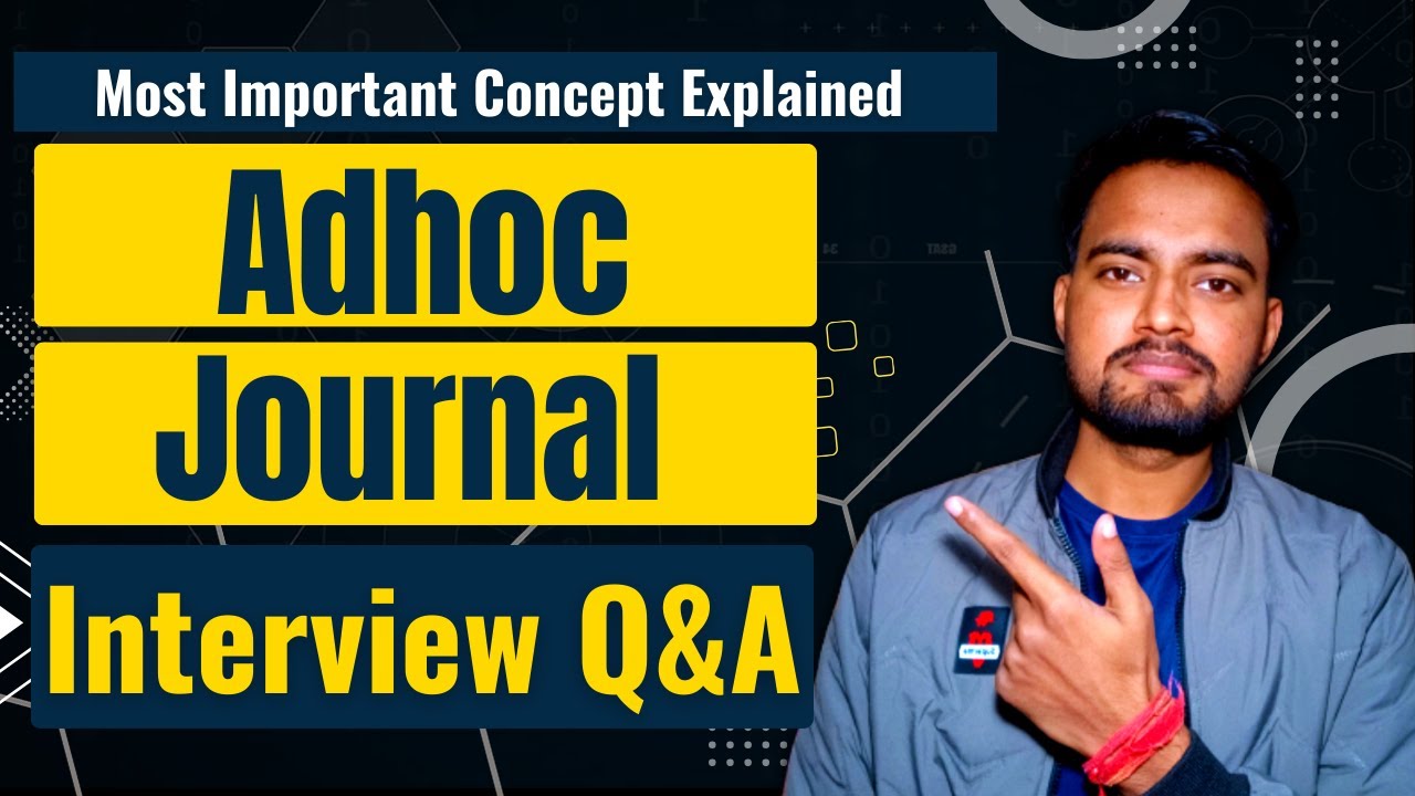 What are Adhoc Journal Entries | Journal Entry Interview Questions & Answers | CorporateWala Ad hoc