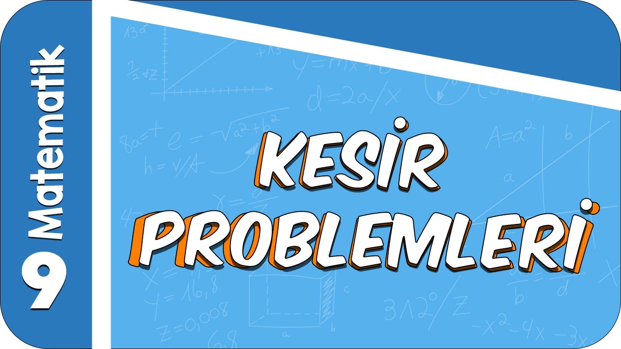9. Sınıf Matematik: Kesir Problemleri #2022