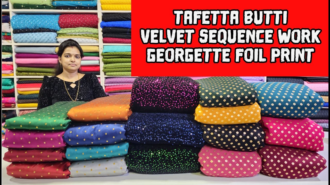 TAFETTA BUTTI | VELVET SEQUENCE WORK | GEORGETTE FOIL PRINT | WHATSAPP 8301883212