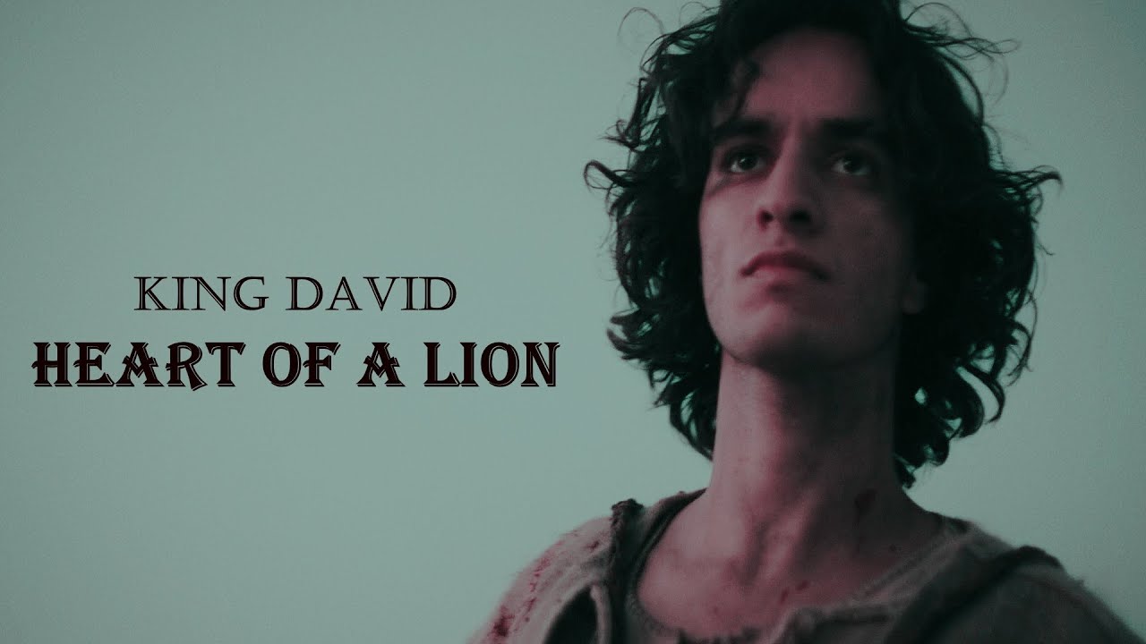 HEART OF A LION  [King David]