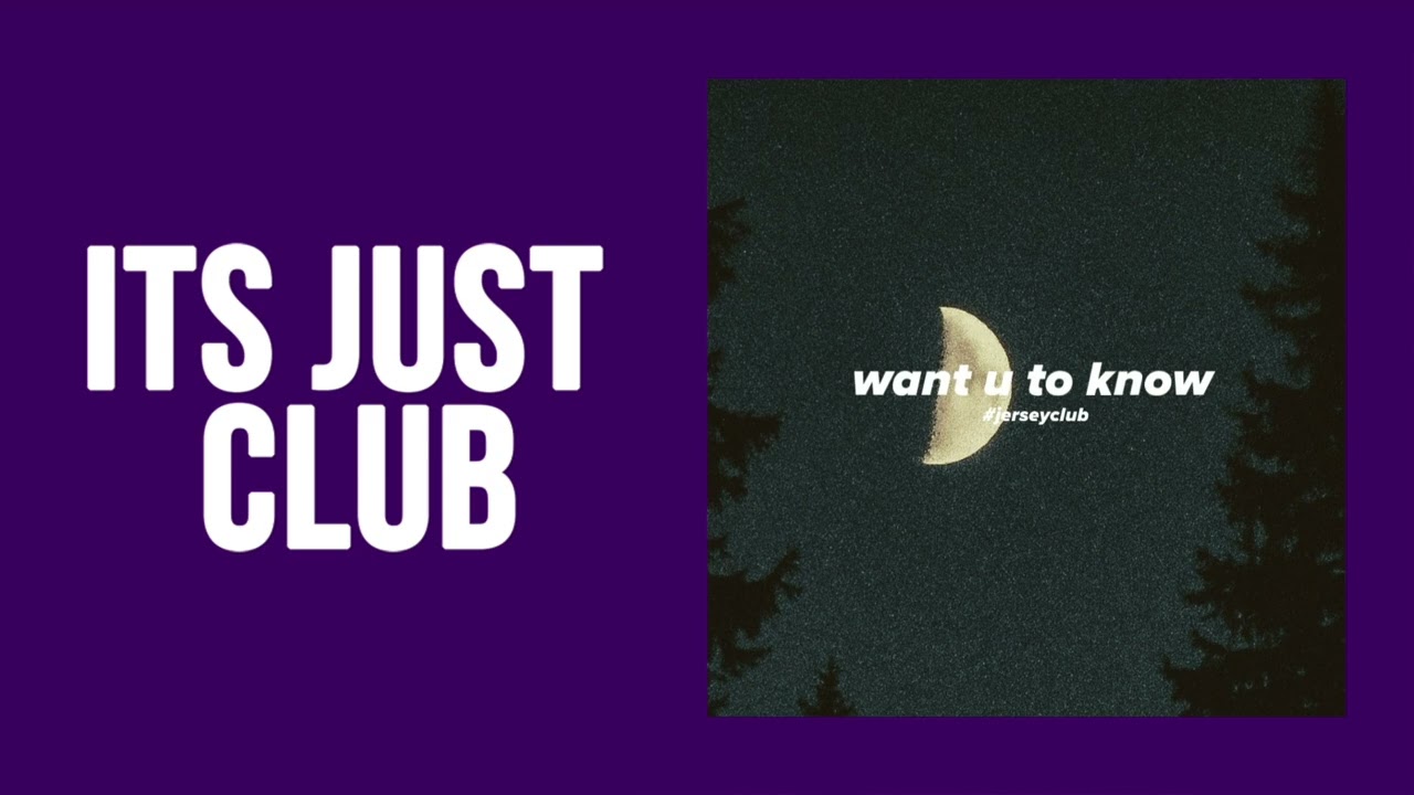 want u to know x jersey club (looped) @prodbygarrison