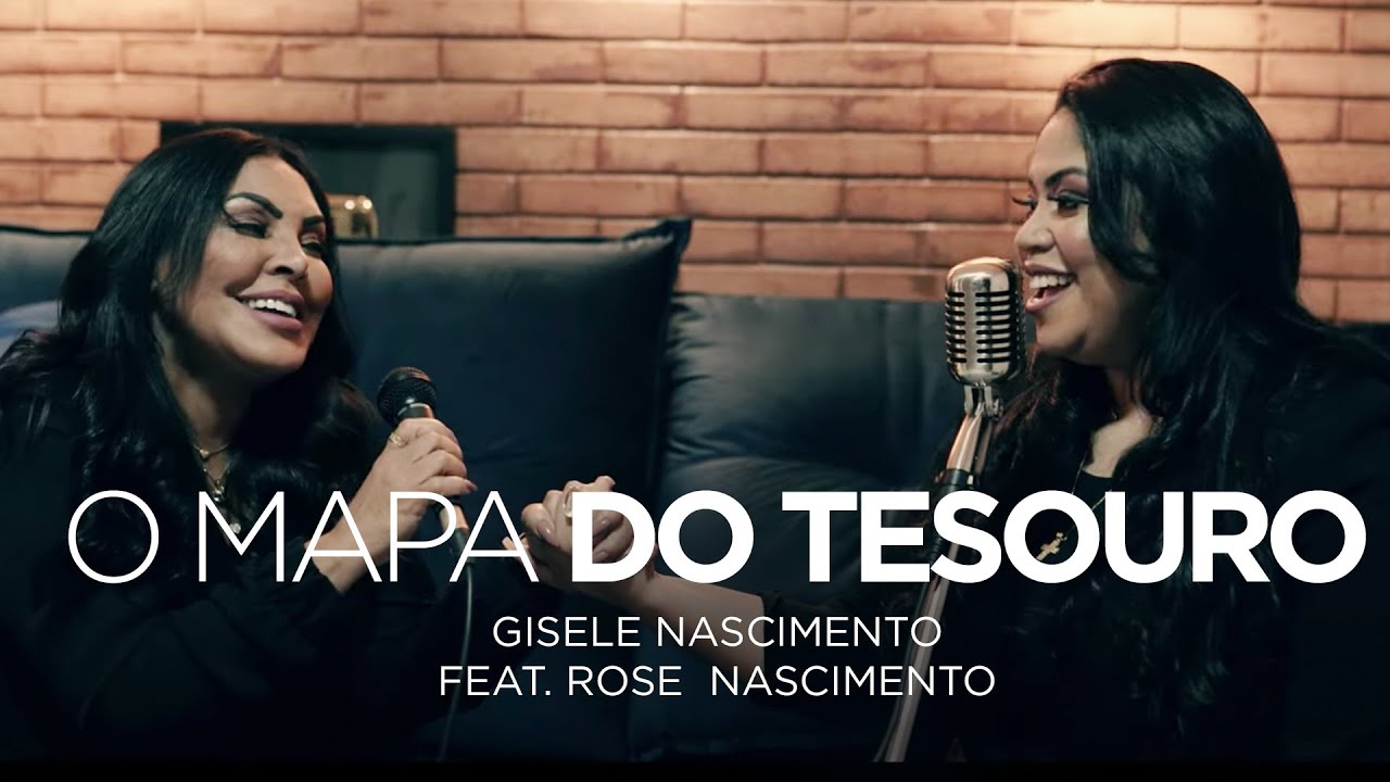 Gisele Nascimento feat. Rose Nascimento - O Mapa do Tesouro (Duetos)