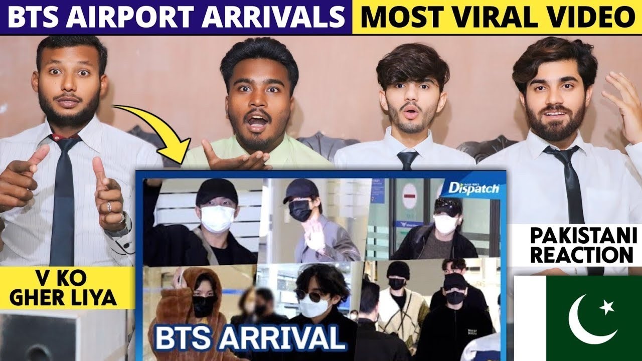 Bts Airport Arrivals - Pakistani Reaction - Shan Rajpoot