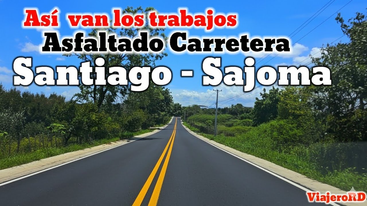Así van los trabajos de la carretera La Herradura- Sajoma 