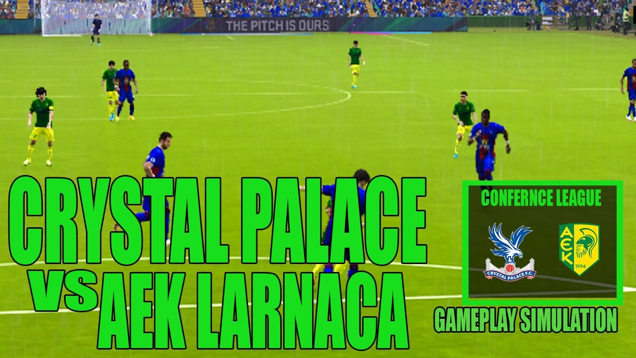 Crystal Palace vs AEK Larnaca | UEFA Europa Conference League Gameplay Simulation | PES 2021