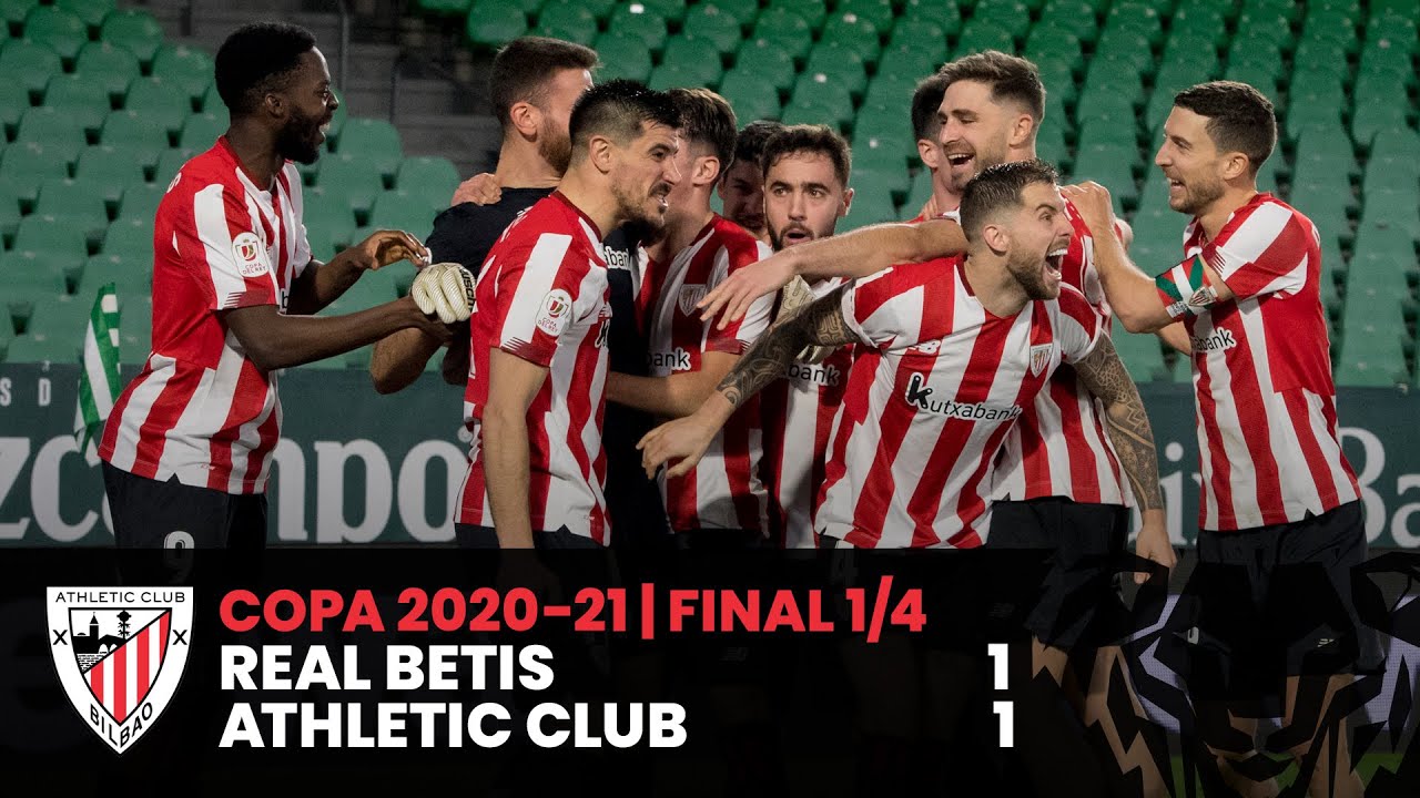 HIGHLIGHTS I Real Betis 1-1 Athletic Club* I 1/4 final Copa I LABURPENA I RESUMEN