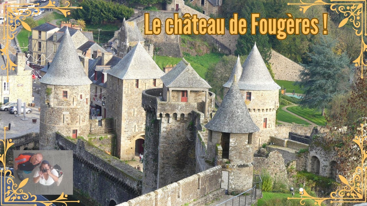 Fougères et son château  (Bretagne)