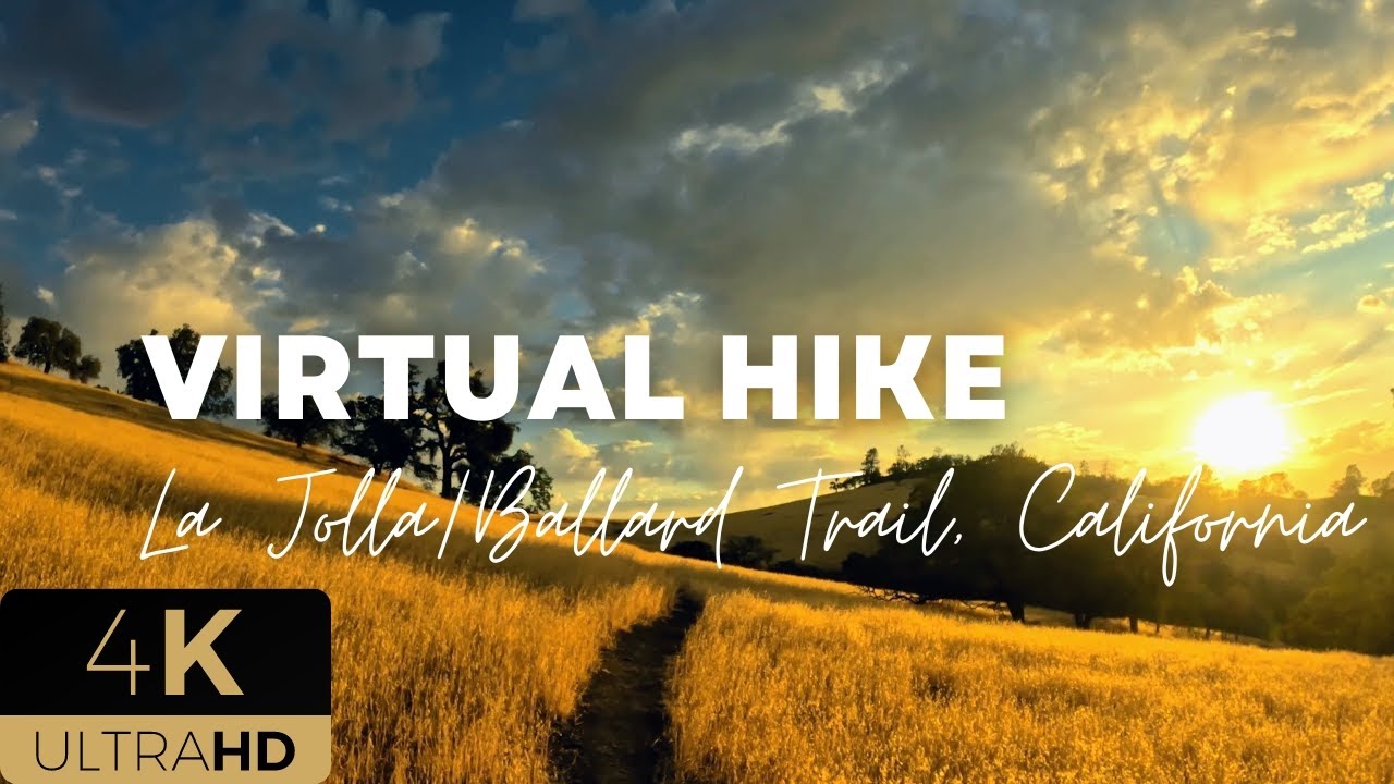 4K Virtual Hike,  La Jolla/Ballard Trail, California