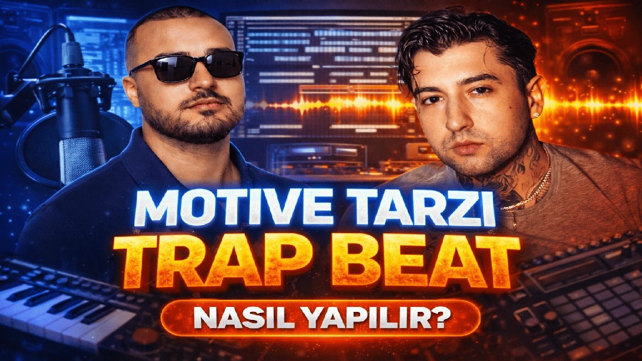 FL Studio’da Motive Tarzı Trap Beat Nasıl Yapılır? (Dark Trap 2026)