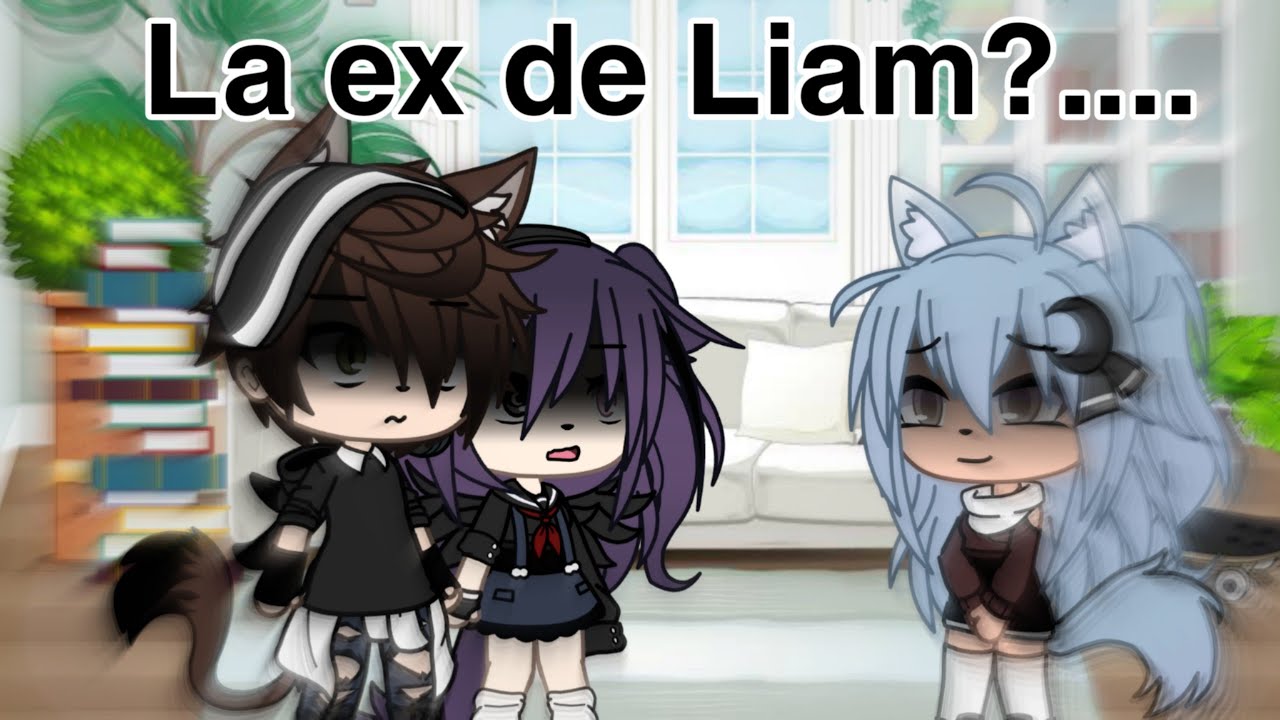 La ex de Liam?.... Creditos: •itzžins0wø•(Especial de 30k mi voz 🎙=
