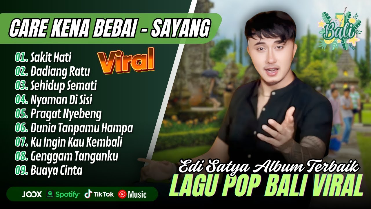 Edi Satya Album Bali - SAKIT HATI - DADIANG RATU - SEHIDUP SEMATI || LAGU BALI VIRAL TERPOPULER 2025