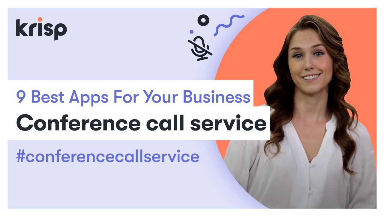 Conference Call Service | 9 Best Apps For Your Business