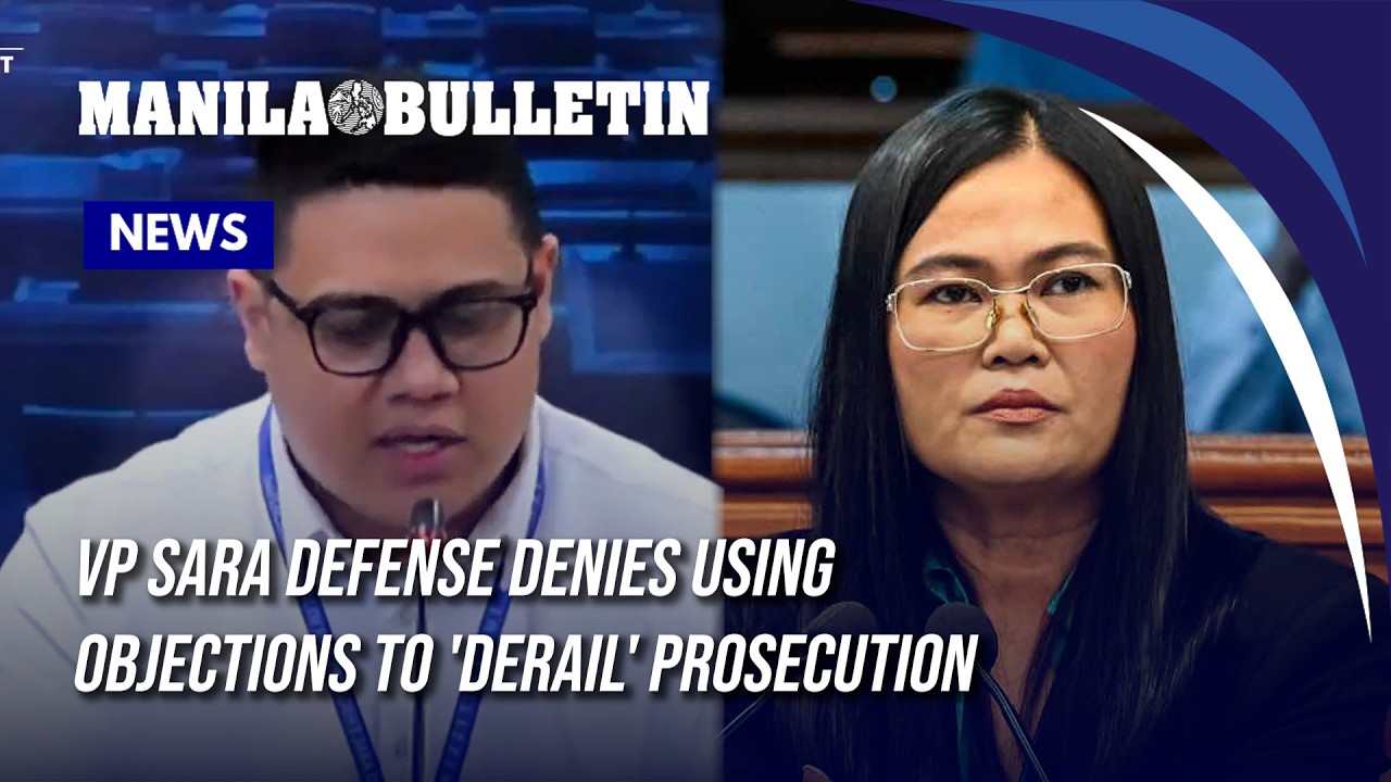 VP Sara defense denies using objections to 'derail' prosecution