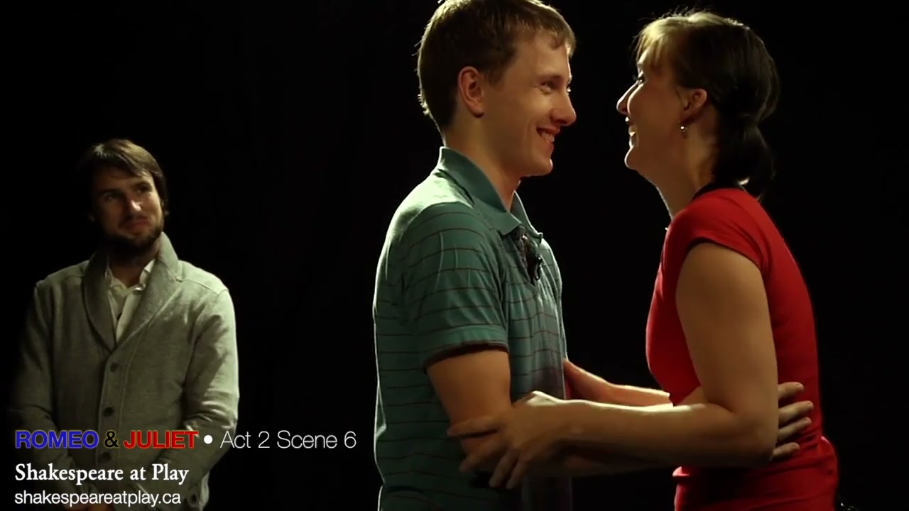 Romeo & Juliet • Act 2 Scene 6 • Shakespeare at Play