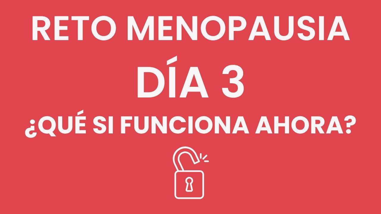 DÍA 3 RETO MENOPAUSIA: LO QUE SI FUNCIONA AHORA - ENTRENAMIENTO de FUERZA en MUJERES 50 AÑOS