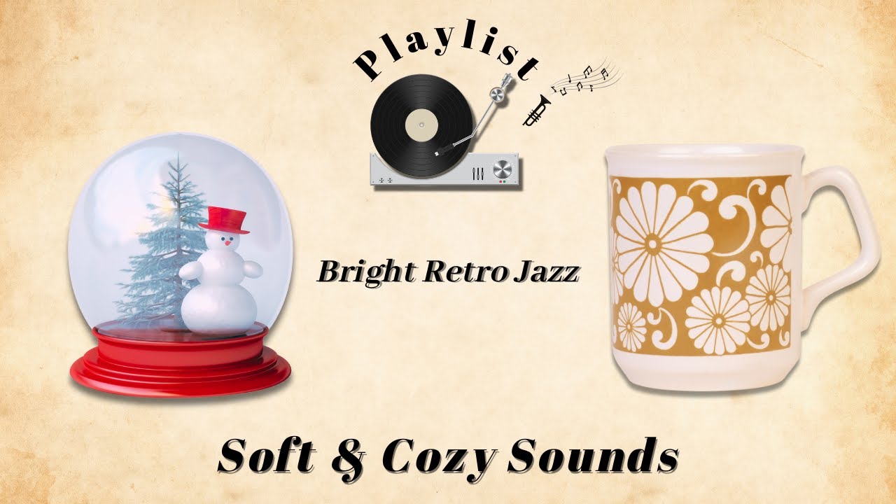 Playlist 🎹 Bright Retro Jazz #02  – Cozy Winter Café Music / Soft & Warm Christmas Holiday BGM