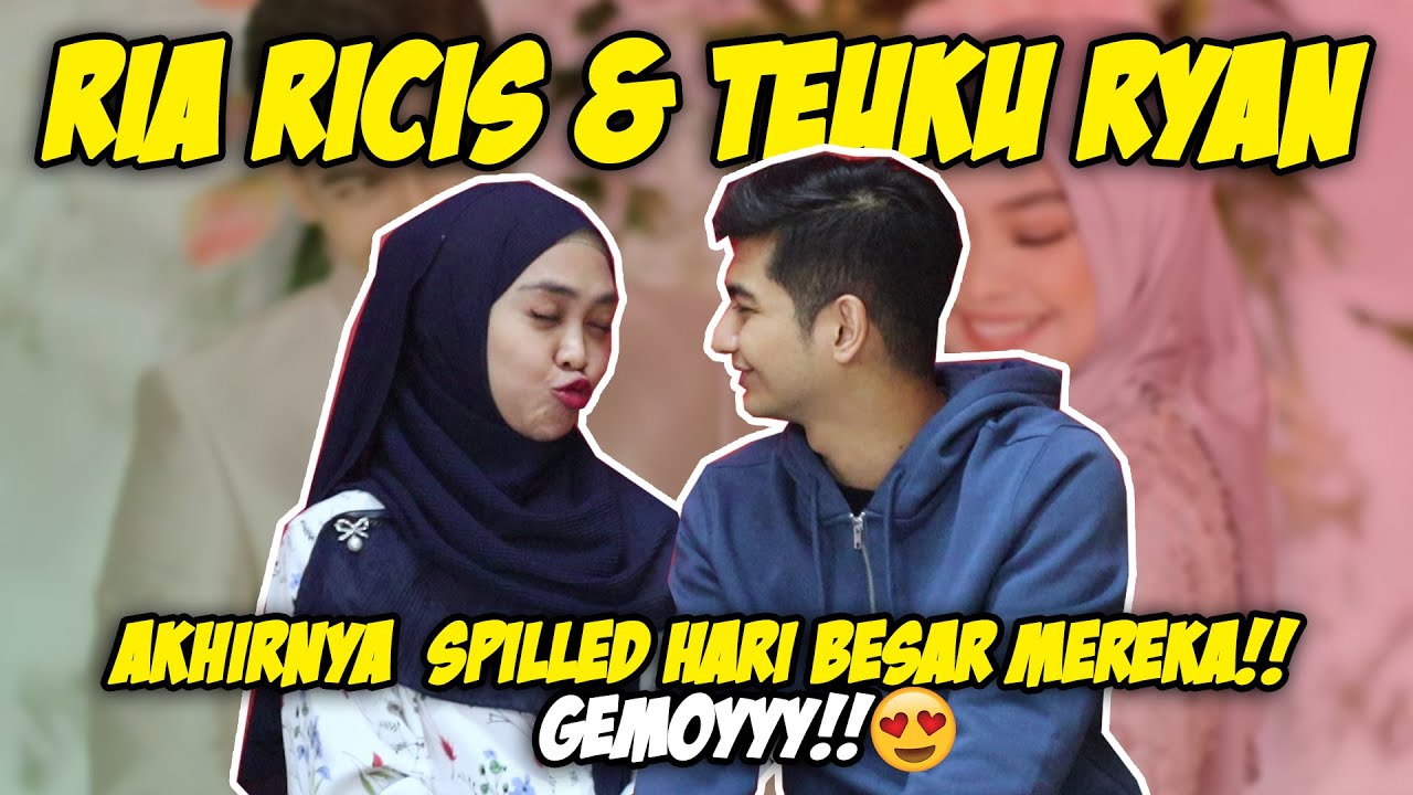 Akhirnya! RIA RICIS N TEUKU RYAN! Spilled.. HARI BESAR MEREKA🙀🙀Gemoooy😍