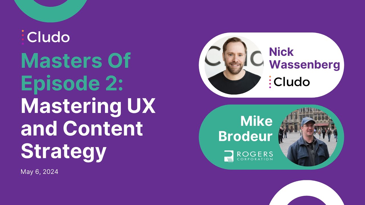 Cludo Masters Of Episode 2 | Mastering UX and Content Strategy