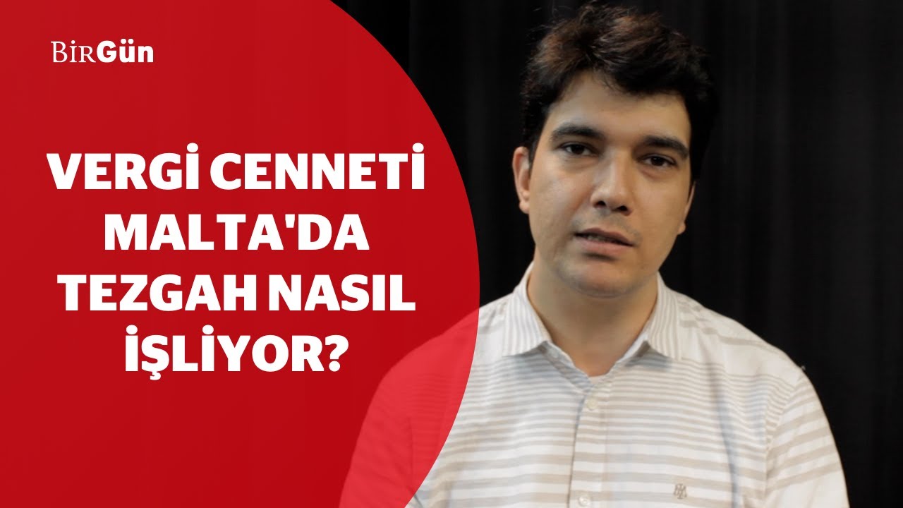 Vergi cenneti Malta'da tezgah nasıl işliyor?