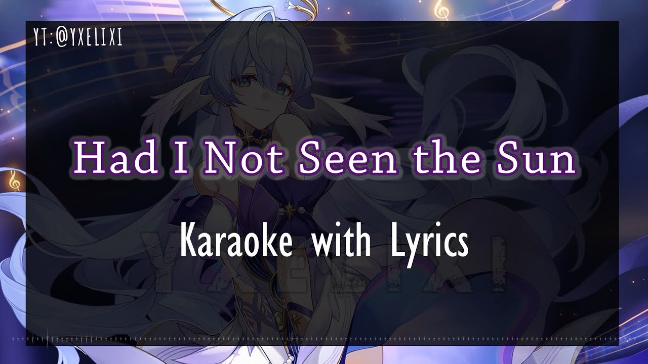 Had I Not Seen the Sun - Robin | Karaoke Instrumental English Lyrics - Off Vocal