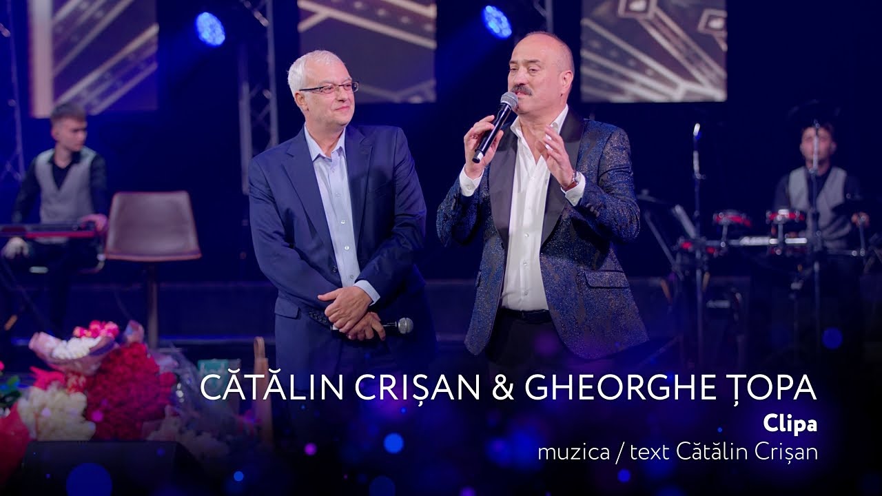 Gheorghe Topa & Catalin Crisan - CLIPA [Concert Aniversar 60 Ani✨Dulce și Amar✨]