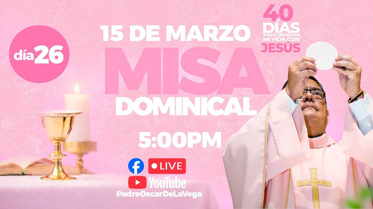 EN VIVO🔴Santa Misa de Hoy Domingo de Laetare 15 de Marzo I PadreOscarDeLaVega