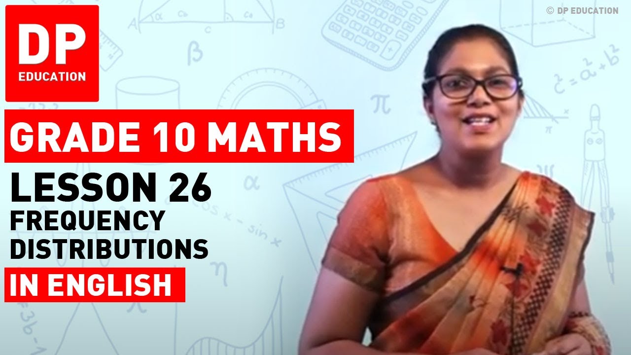 Lesson 26 Frequency Distributions | Maths Session for Grade 10 #DPEducation #Grade10Maths #frequency