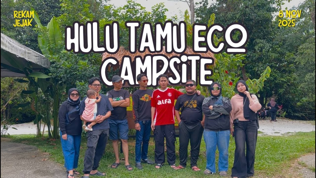 Camping Vlog: Hulu Tamu Eco Campsite, Batang kali || Selangor || 2day 1night