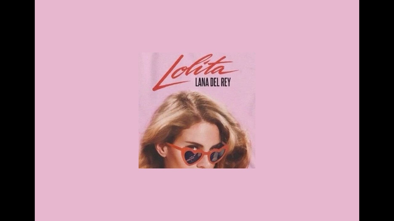 lolita (demo) lana del rey sped up