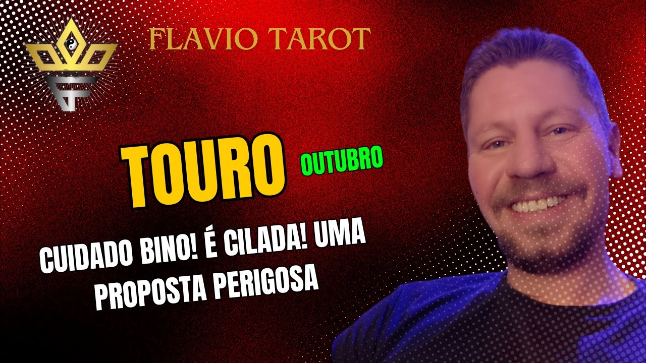 TOURO ♉ OUTUBRO 😮 CUIDADO COM ESSA PROPOSTA! É FRIA! UMA JUSTICA SERÁ FEITA! OUÇA SUA INTUIÇÃO!