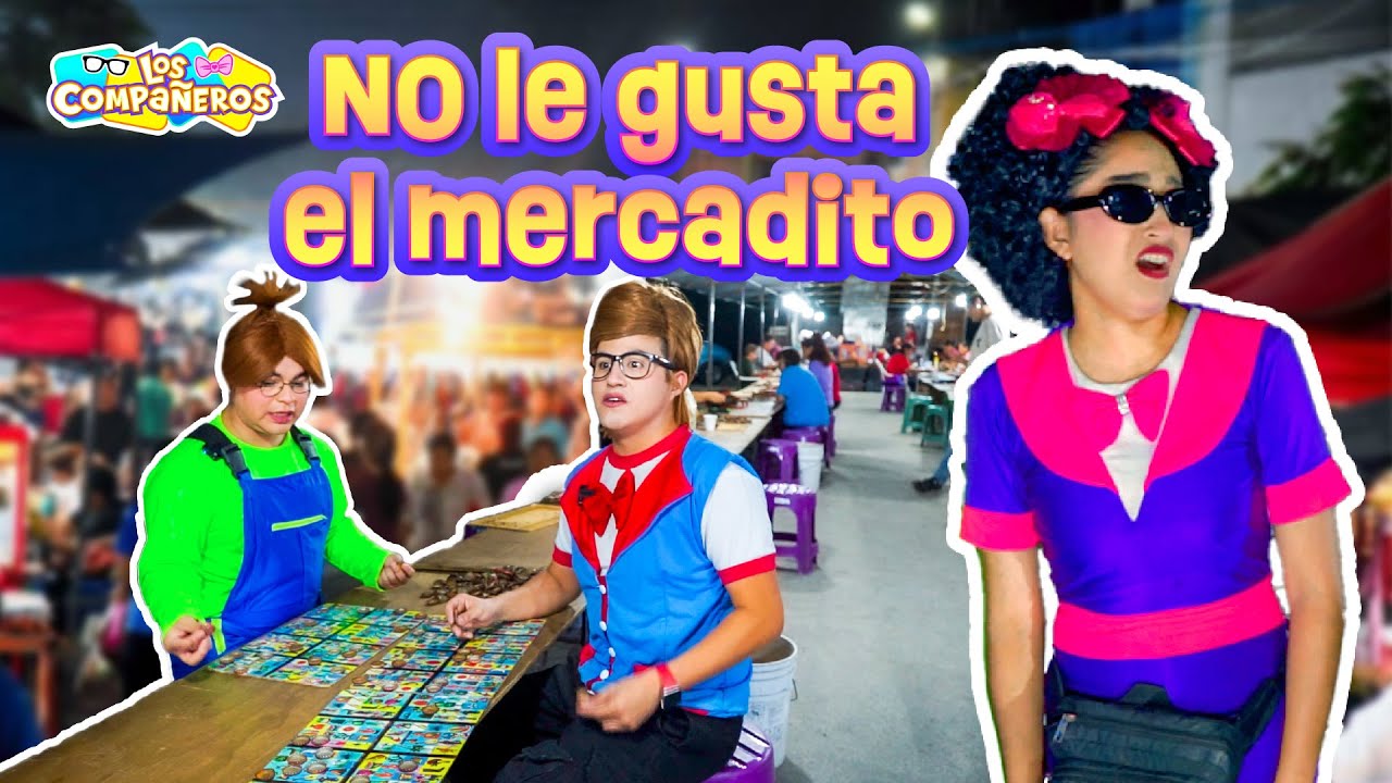 Los compañeros y Meme van al mercado | Meme quiere juguetes | La Compañera se quiere ir
