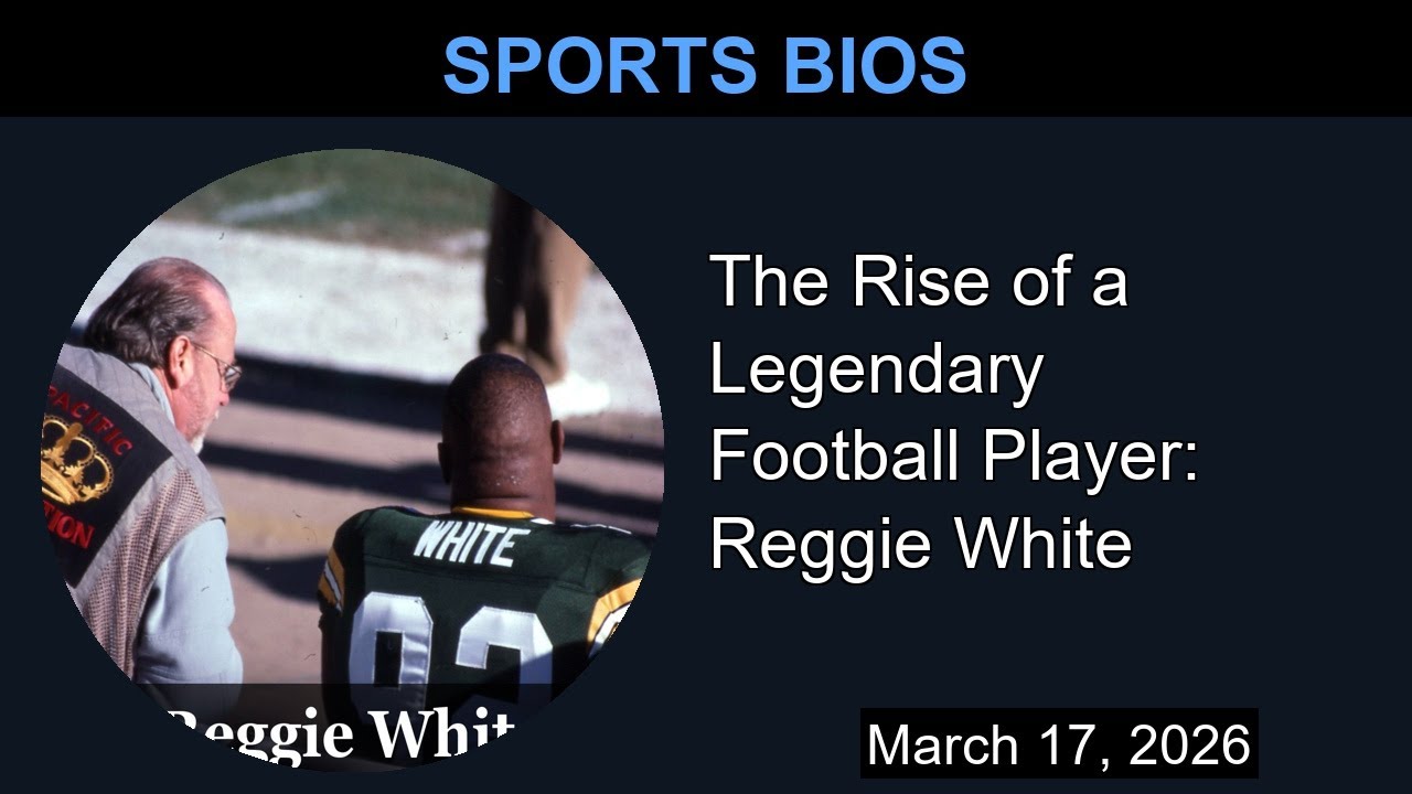 The Rise of a Legendary Football Player: Reggie White | Sports Bios