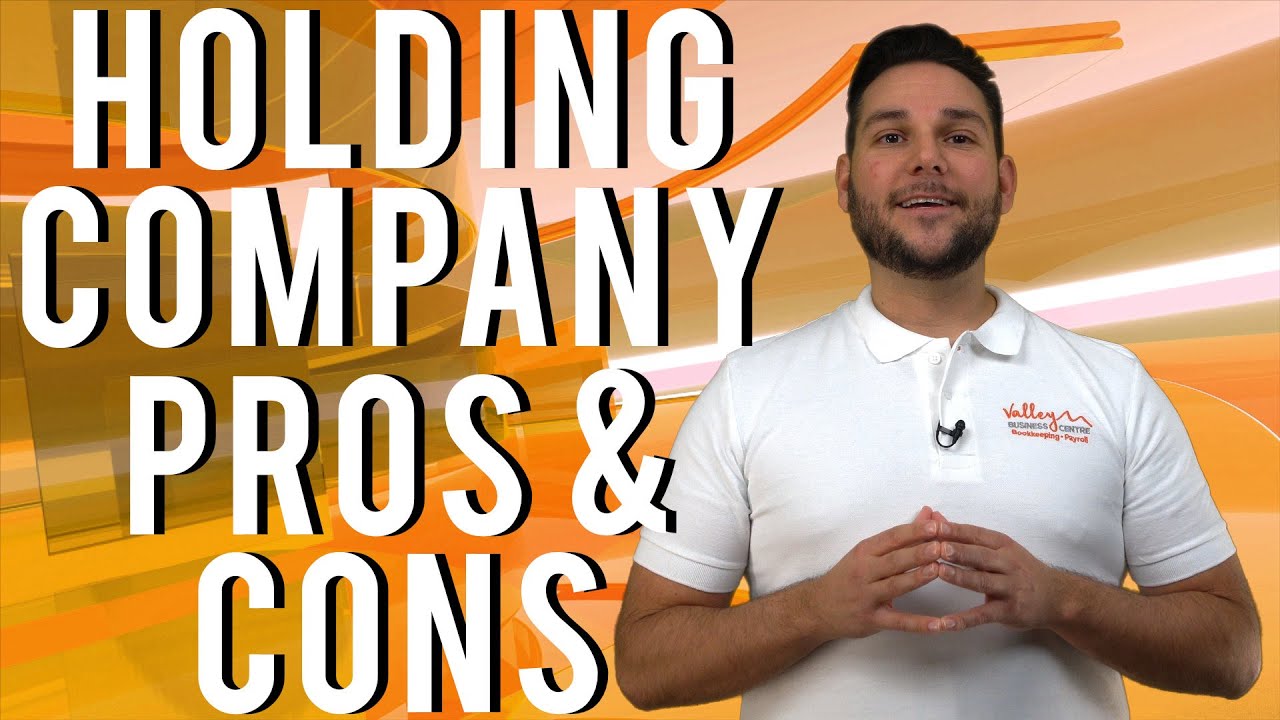 Holding Company PROS & CONS