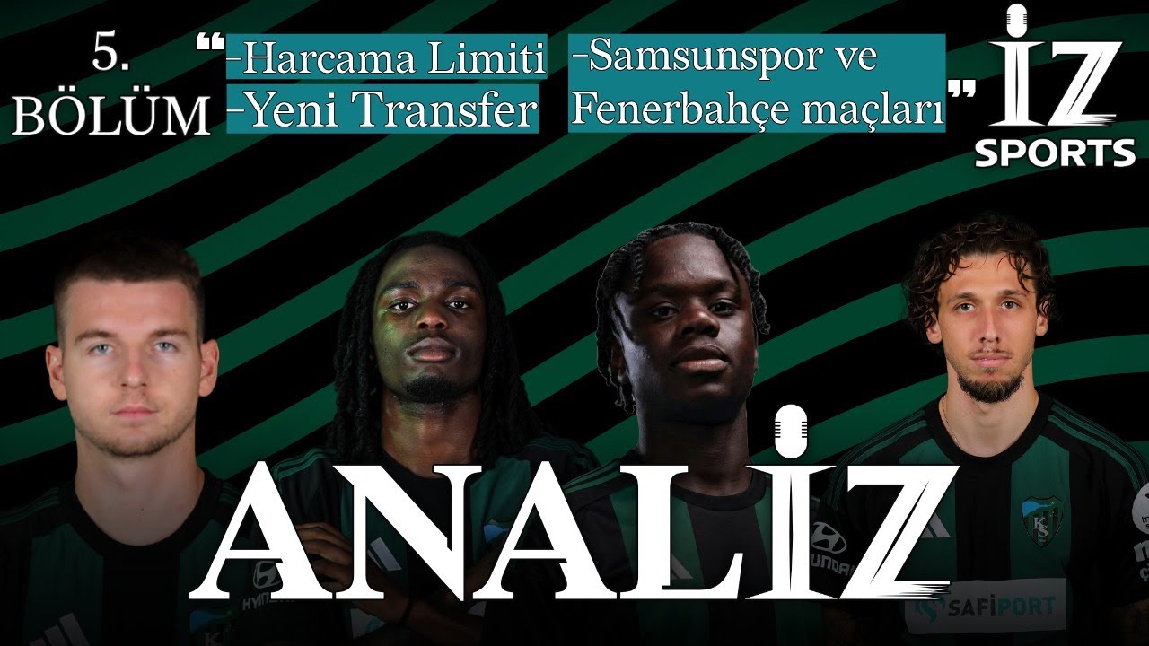 Transfer Tedbirinin Kalkması Transfer Gündemi,  Fenerbahçe karşılaşması İzsports Analiz B5